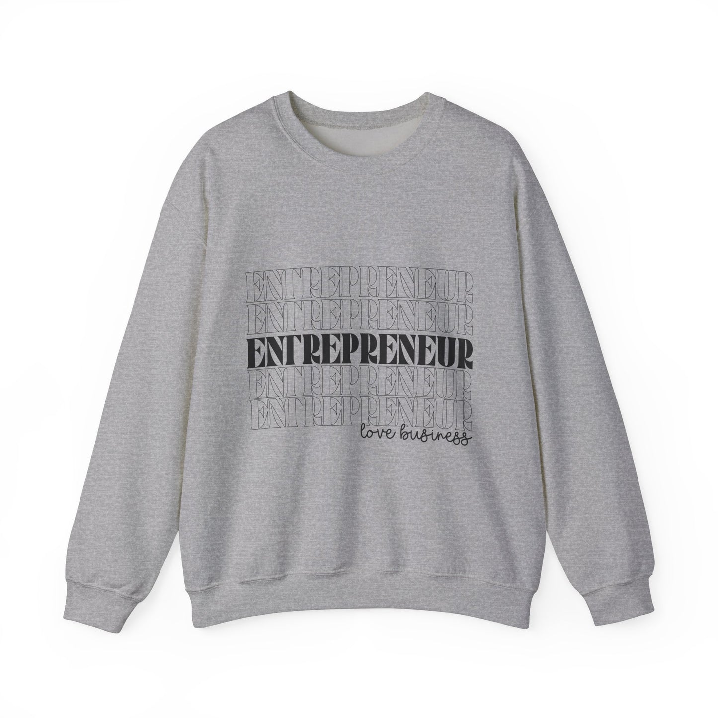 "Entrepreneur Love Business" Sweatshirt