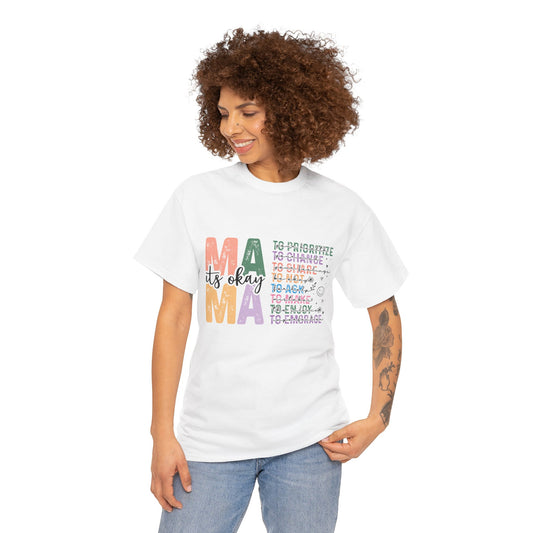 "MAMA: It's OK" T-Shirt