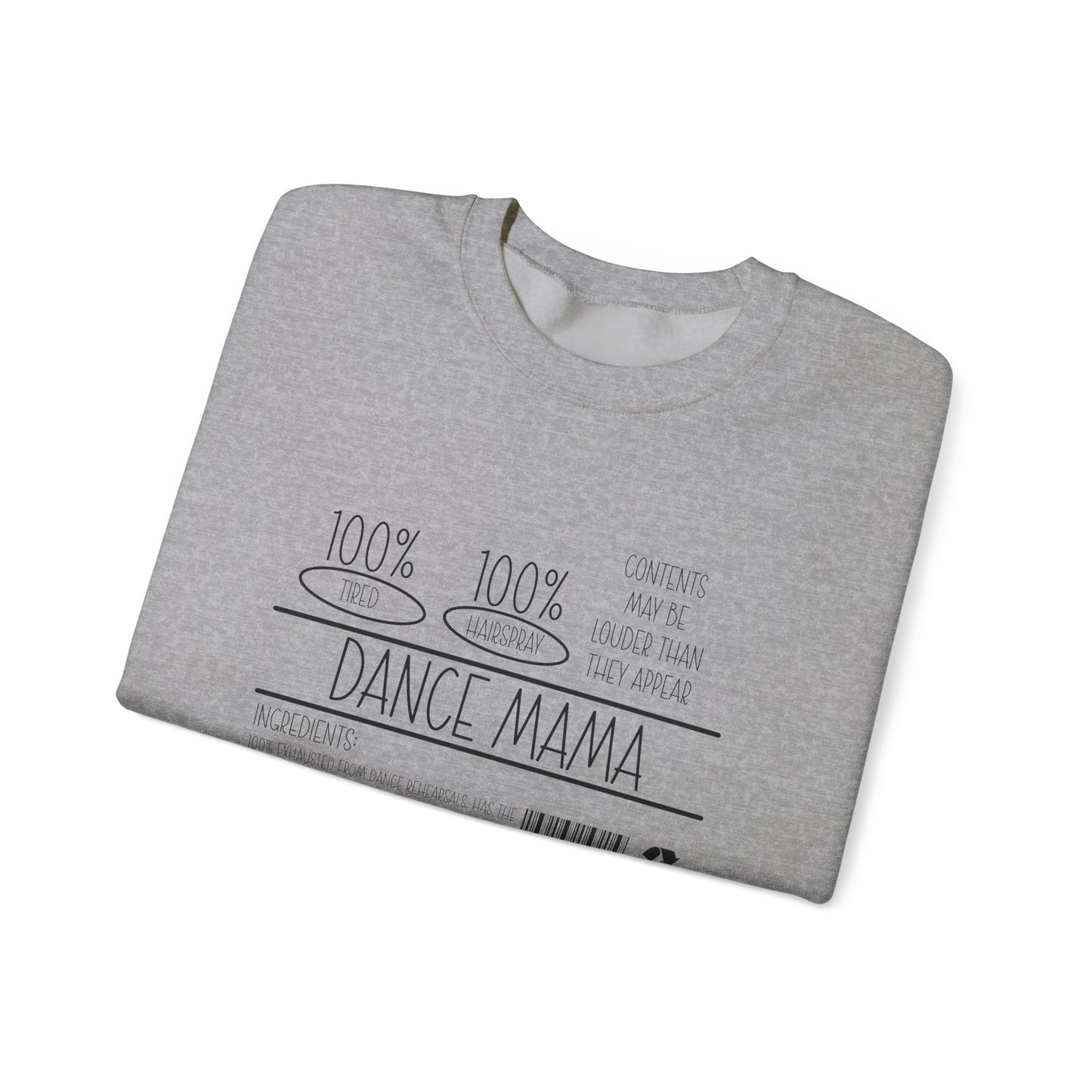 Dance Mama Sweatshirt – For the Moms Who Do It All (With Hairspray to Spare)