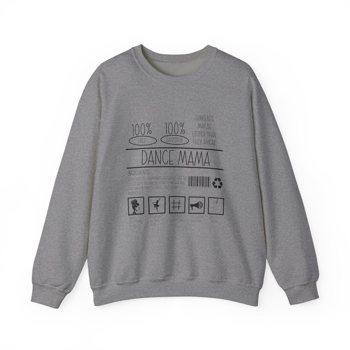 Dance Mama Sweatshirt – For the Moms Who Do It All (With Hairspray to Spare)