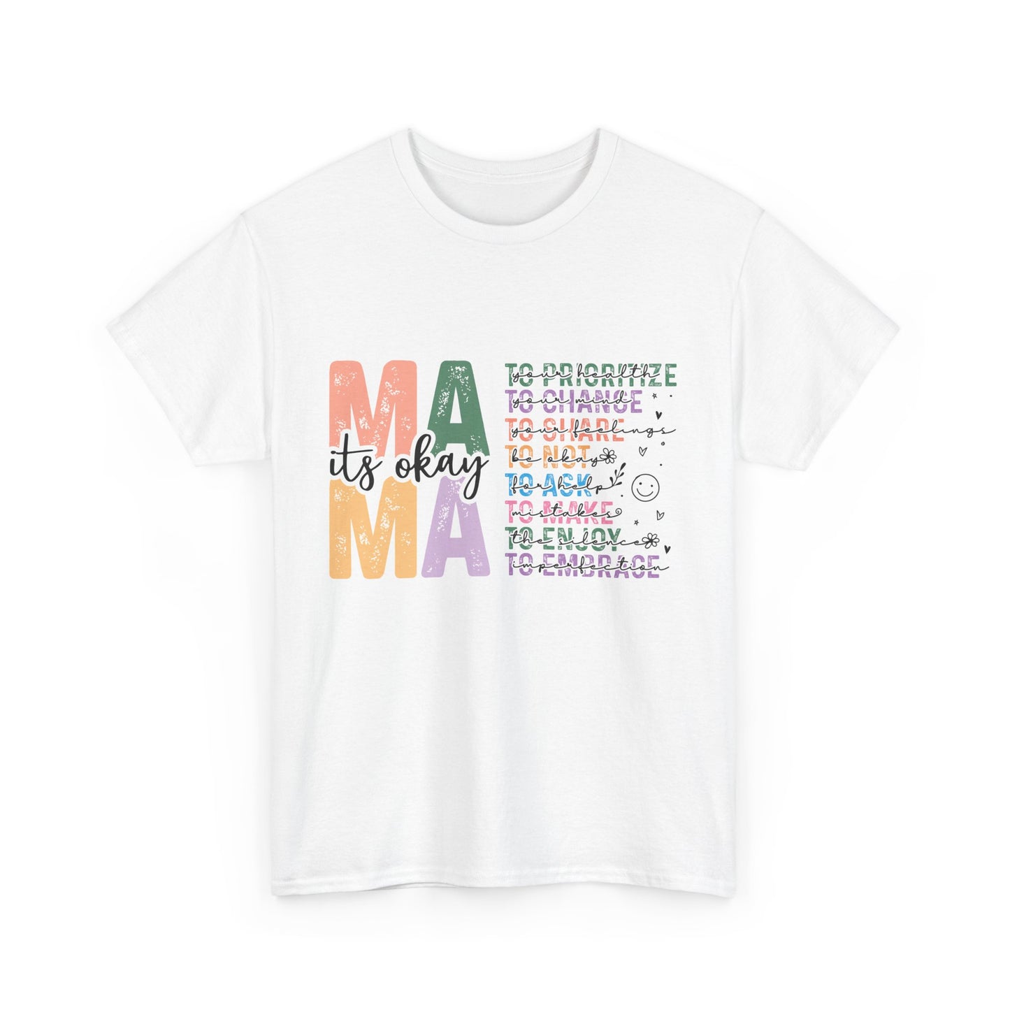 "MAMA: It's OK" T-Shirt