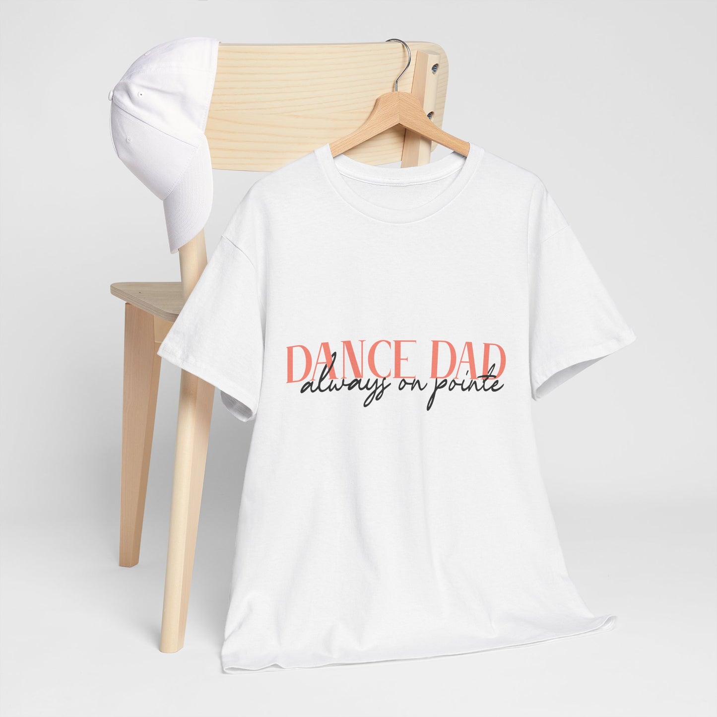 Always On Pointe Dance Dad Tee