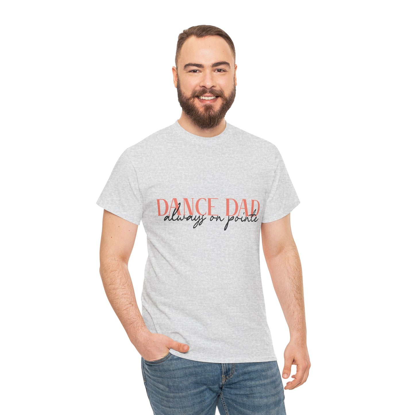 Always On Pointe Dance Dad Tee