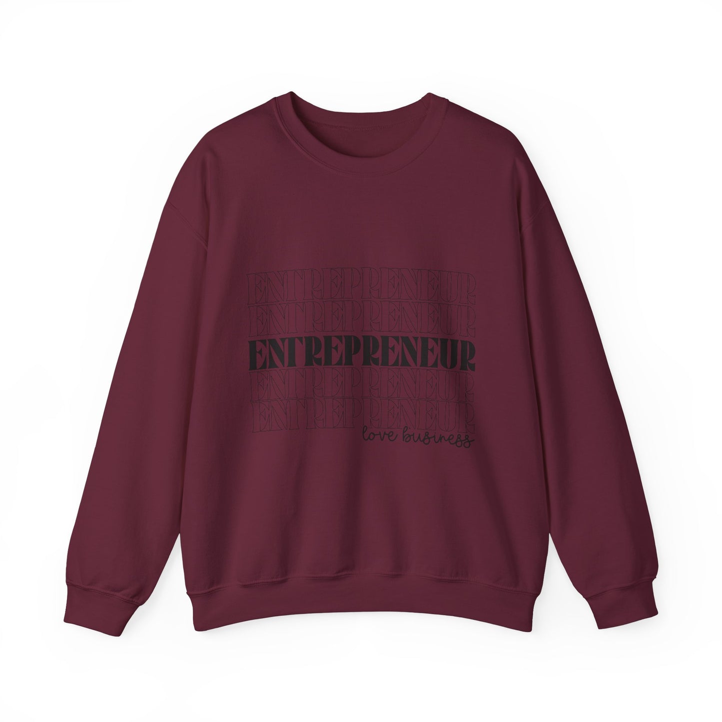 "Entrepreneur Love Business" Sweatshirt