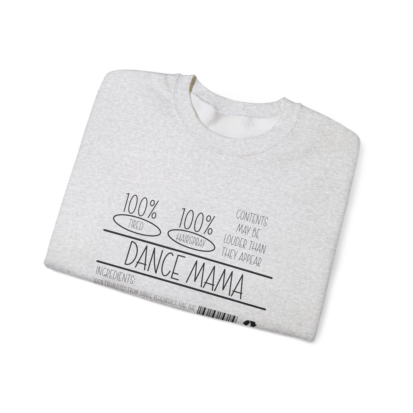 Dance Mama Sweatshirt – For the Moms Who Do It All (With Hairspray to Spare)