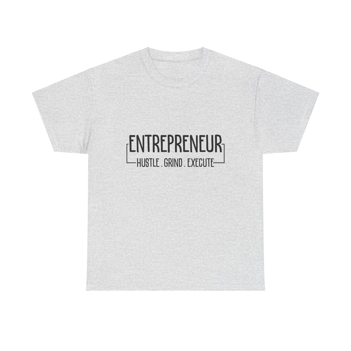 "Entrepreneur: Hustle. Grind. Execute." T-Shirt