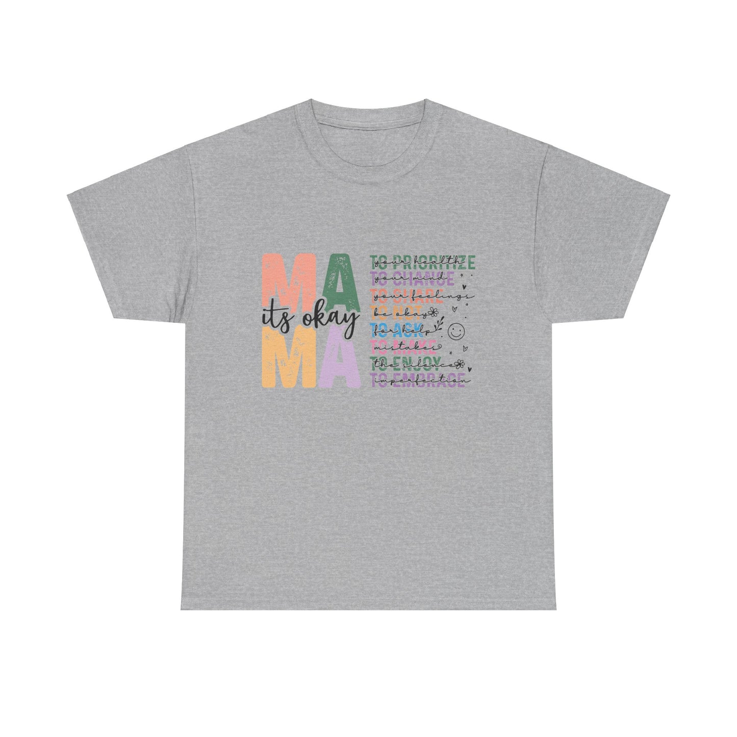 "MAMA: It's OK" T-Shirt