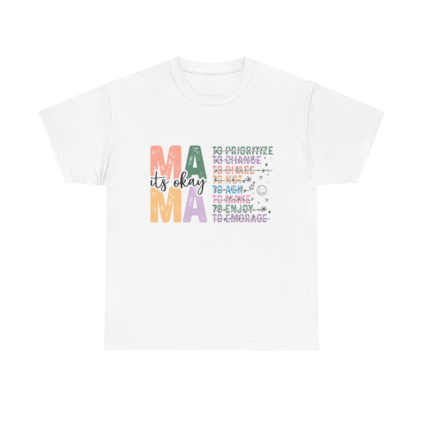 "MAMA: It's OK" T-Shirt