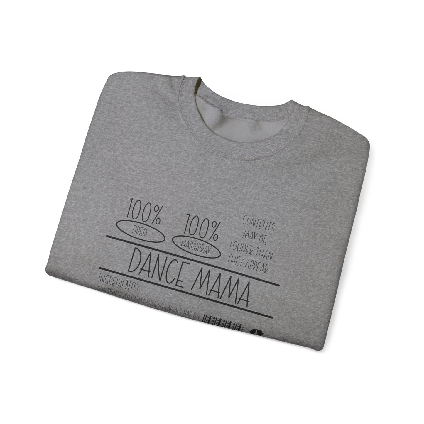 Dance Mama Sweatshirt – For the Moms Who Do It All (With Hairspray to Spare)