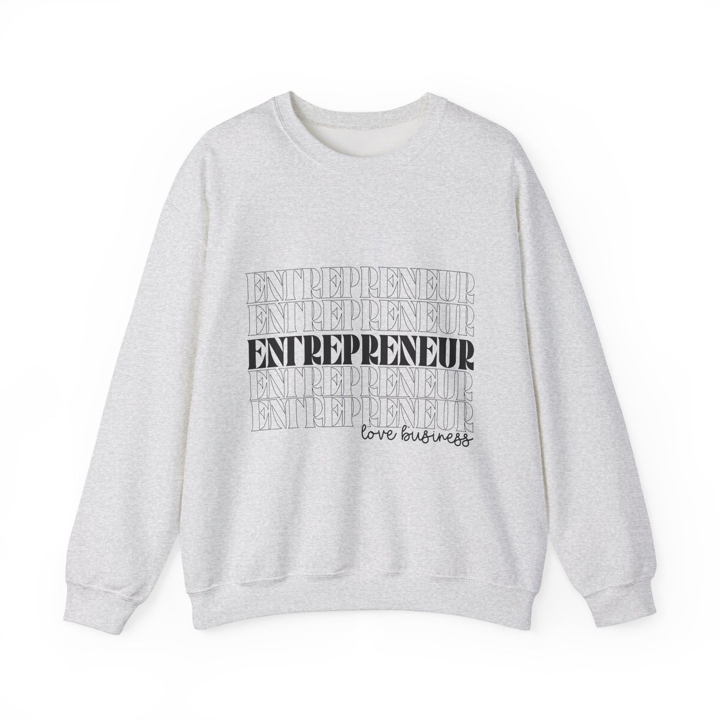 "Entrepreneur Love Business" Sweatshirt