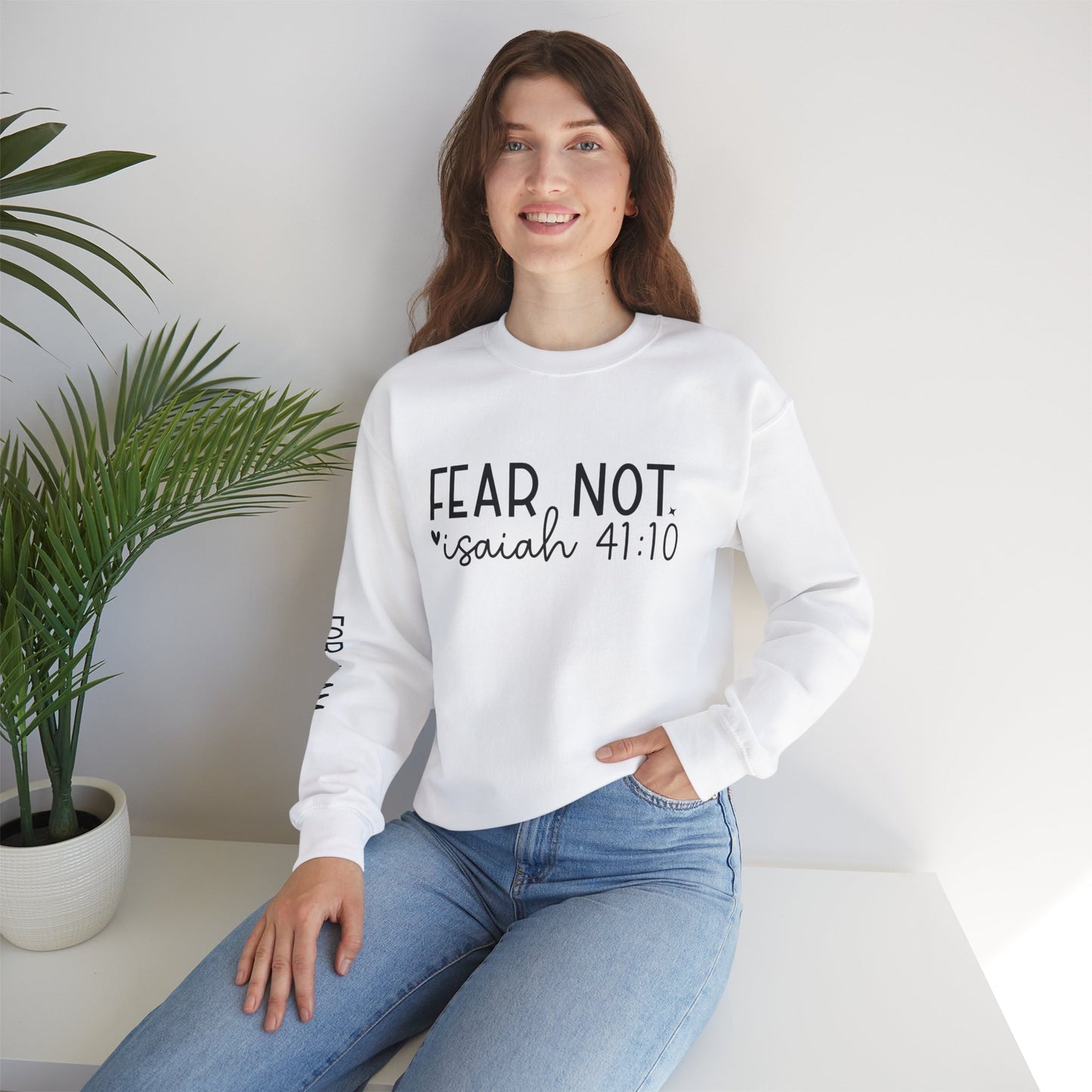 "Fear Not" Isaiah 41:10 Sweatshirt