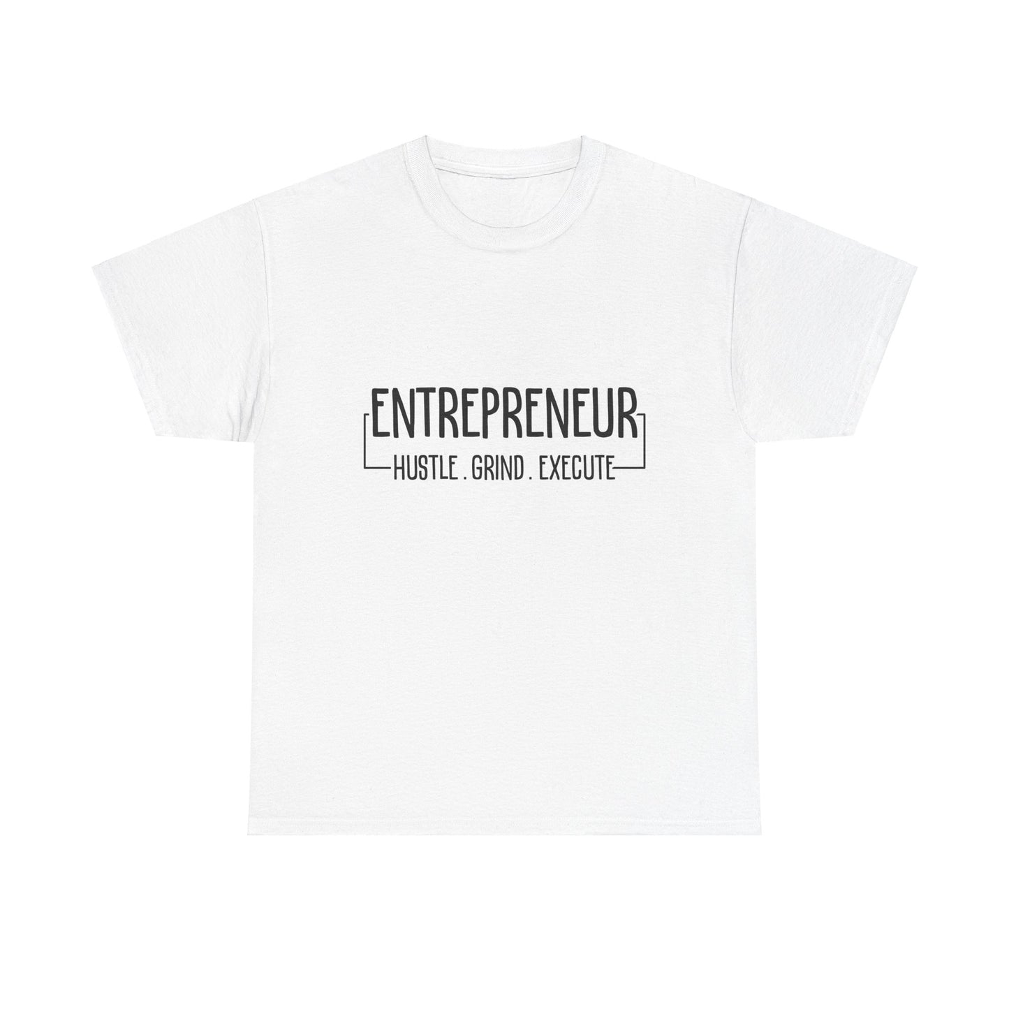 "Entrepreneur: Hustle. Grind. Execute." T-Shirt