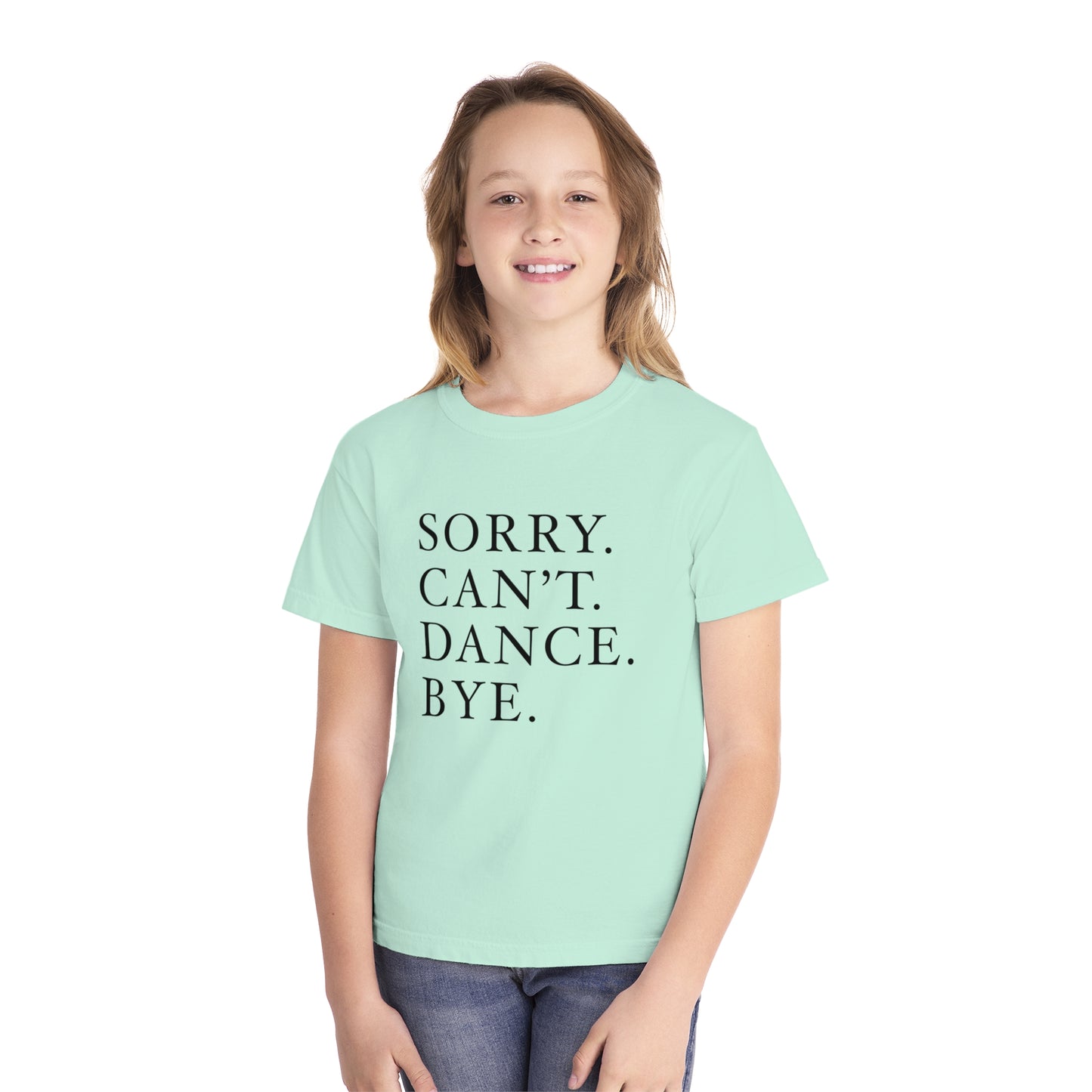 Sorry. Can’t. Dance. Bye." Tee – Say It Without Saying a Word