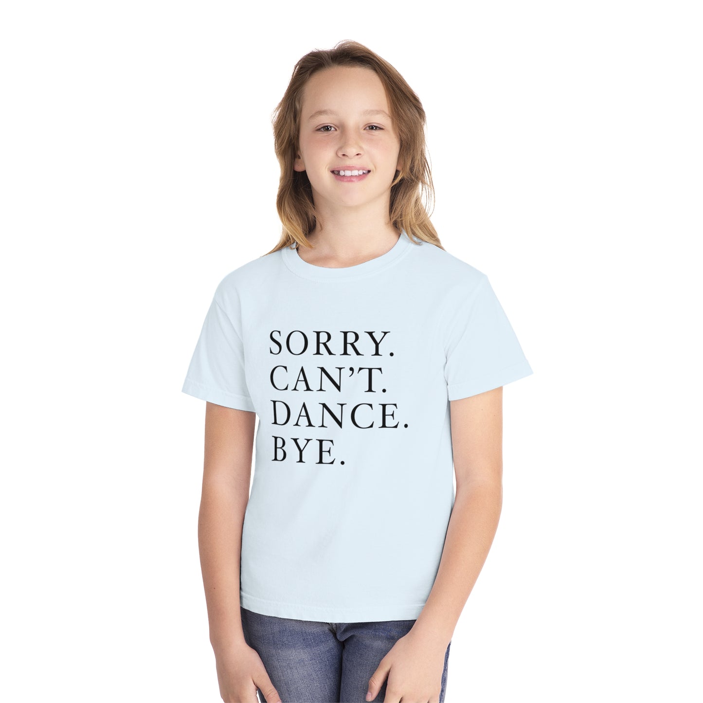 Sorry. Can’t. Dance. Bye." Tee – Say It Without Saying a Word