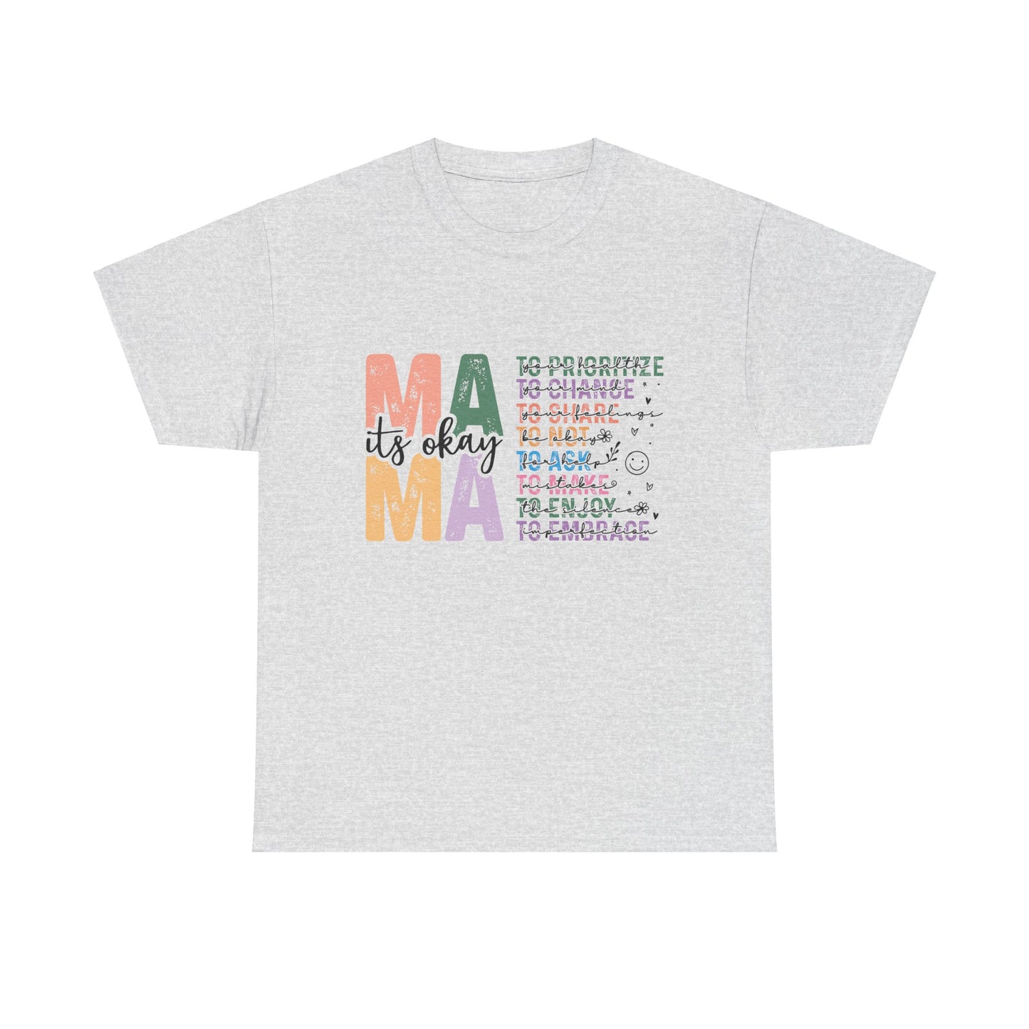 "MAMA: It's OK" T-Shirt